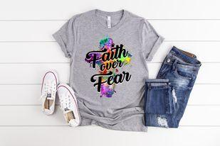 Faith Over Fear Colorful Tee